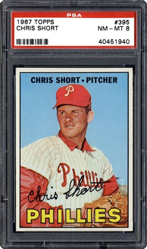 1967 Topps Chris Short Psa Cardfacts