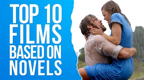 Top 10 Films Based On Novels Youtube