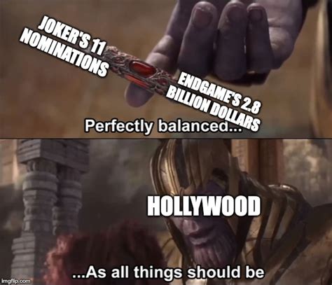 Perfectlybalanced  Balanced Thanos Should Things Perfectly Meme