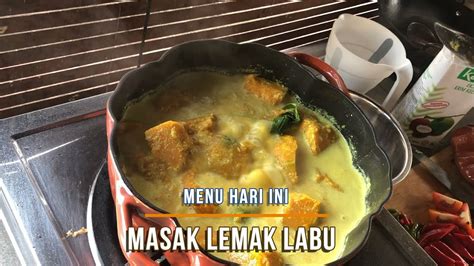 Masak lemak putih labu bayam youtube from i.ytimg.com. LABU MASAK LEMAK - YouTube