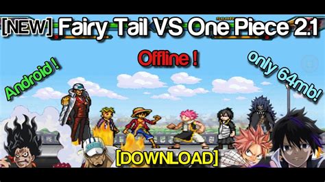New Fairy Tail Vs One Piece 21 Android Download Youtube