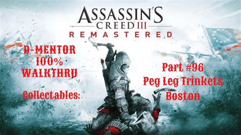 Assassin S Creed Iii Walkthrough Collectables Peg Leg Trinkets