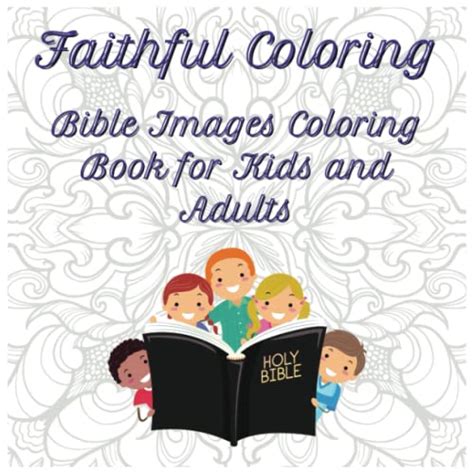 Faithful Coloring Bible Images Coloring Book For Kids And Adults 85