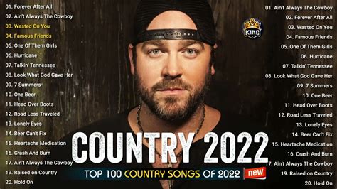 Country Music Playlist 2022 Top New Country Songs 2022 Best Country Hits Right Now Youtube