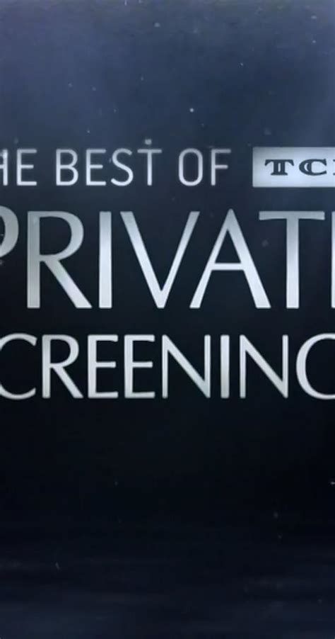 Private Screenings The Best Of Private Screenings Tv Episode 2019