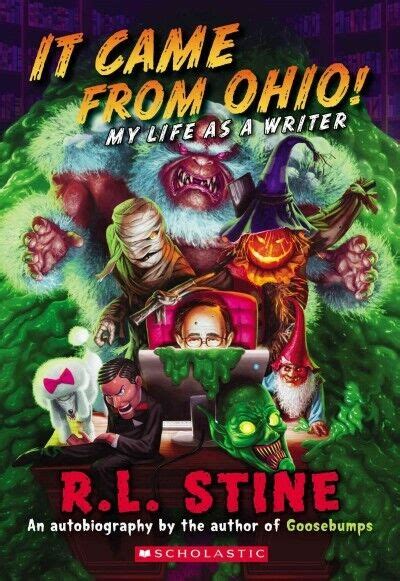 It Came From Ohio My Life As A Writer By R L Stine 2015 Trade