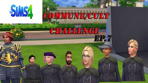 Sims 4 Commune Cult Challenge Episode 7 Celebrating My 100th Video