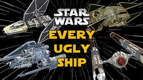 Every Ugly Starfighter From Star Wars Canon And Legends Youtube