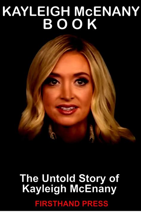 Kayleigh Mcenany Book The Untold Story Of Kayleigh Mcenany By