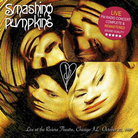 The Smashing Pumpkins Live At The Riviera Theatre Chicago Il October