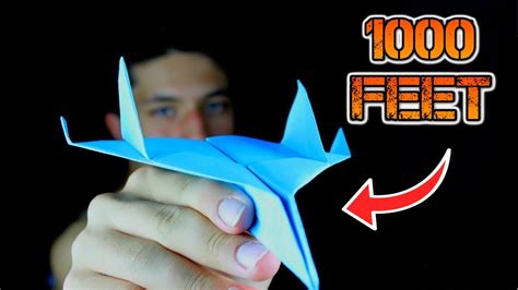 How To Make A Paper Airplane That Can Fly Over 1000 Feet Youtube