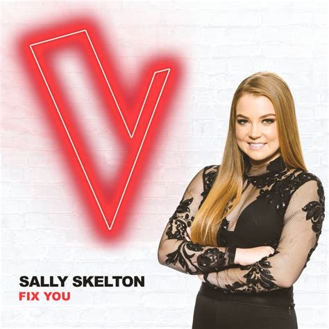 Fix You The Voice Australia 2018 Performance Live Single By Sally Skelton Spotify