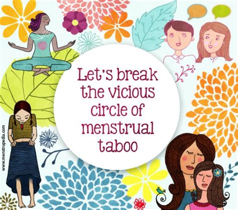 The Vicious Circle Of Menstrual Taboos Japleen Pasricha