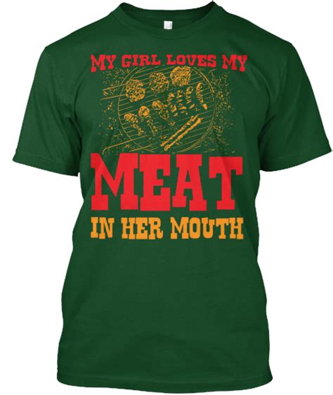 My Girl Loves My Meat In Her Mouth Tee My Girl Loves My Meat In Her