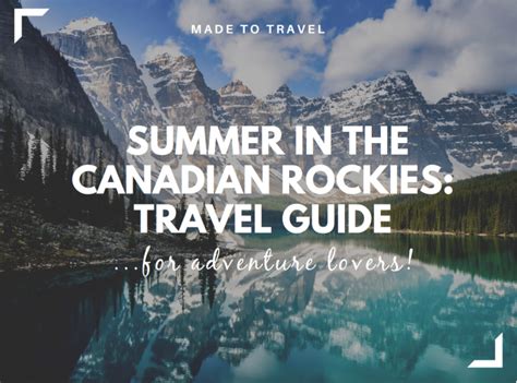 summer in the canadian rockies travel guide made to explore