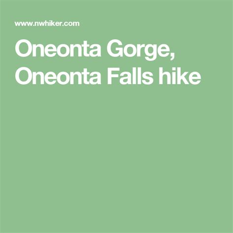 Oneonta Gorge Oneonta Falls Hike Oneonta Gorge Fall Hiking Oneonta
