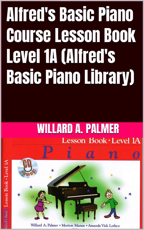 Alfreds Basic Piano Course Lesson Book Level 1a By Willard A Palmer