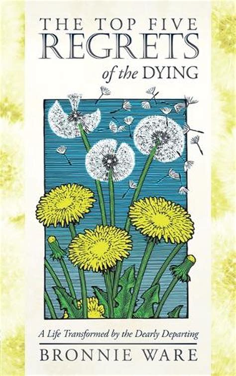 Top Five Regrets Of The Dying By Bronnie Ware Paperback 9781401956004 Buy Online At The Nile