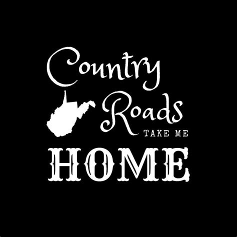 Country Roads Take Me Home West Virginia Digital Art By Aaron Geraud