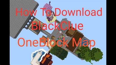 How To Download Blackclue Oneblock World Youtube