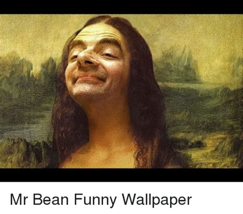 That was the brilliance of rowan atkinson's character mr bean: 25+ Best Memes About Funny Wallpaper | Funny Wallpaper Memes