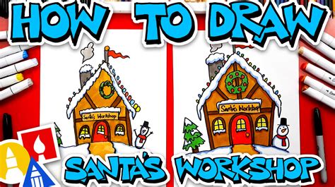 Drawing for kids with abc song in this video we will colour a b c d how to draw pictures using english alphabet a to z toy. How To Draw Santa's Workshop - Art For Kids Hub
