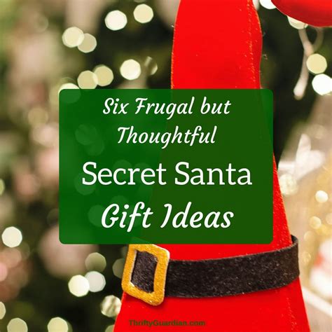 Cheap But Creative Secret Santa T Ideas Thrifty Guardian