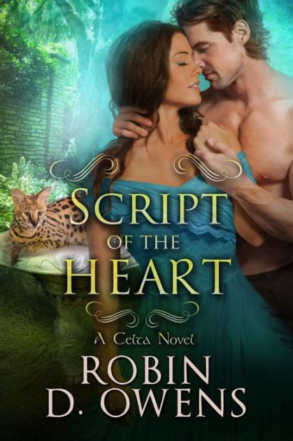 Script Of The Heart By Robin D Owens Nook Book Ebook Barnes And Noble®