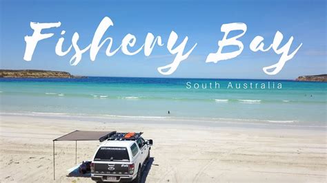 Fishery Bay South Australia Youtube