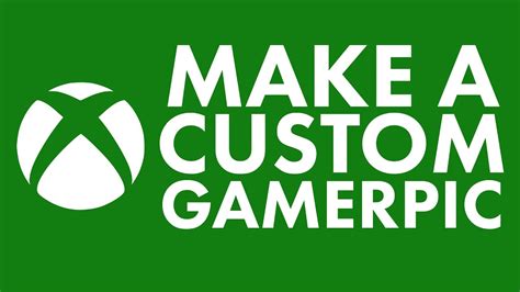 Tutorial How To Create Your Own Xbox One Gamerpic 2017 Youtube