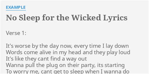 No Sleep For The Wicked Lyrics By Example Verse 1 Its Worse