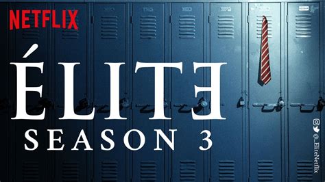 When it comes to scripted comedy. Elite S3 TRAILER Coming to Netflix March 13, 2020