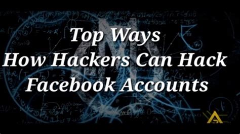 top ways how hackers can hack facebook accounts youtube
