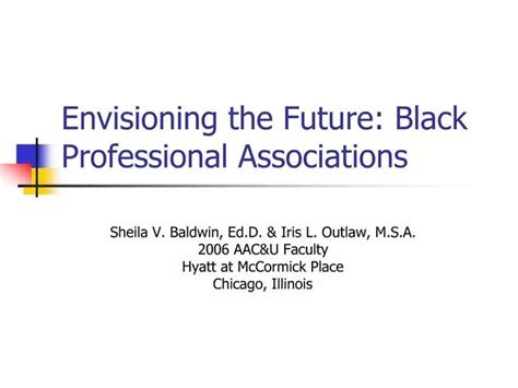 Ppt Envisioning The Future Black Professional Associations