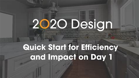 2020 Design Webinar Quick Start For Efficiency And Impact On Day 1