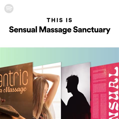 This Is Sensual Massage Sanctuary Playlist By Spotify Spotify