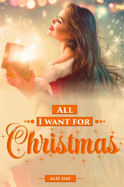 all i want for christmas a short story by alie day goodreads