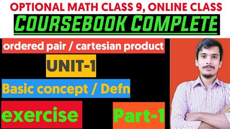 Optional Math Class 9 Unit 1 Ordered Pair And Cartesian Product Part 1 Youtube