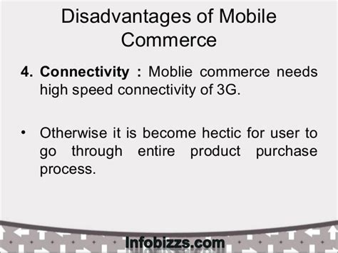 As if online browsing and shopping weren't enough, translating this principle of easy access to mobile devices. Advantages & disadvantages of mobile commerce
