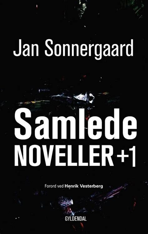 Samlede Noveller 1 Af Jan Sonnergaard Paperback Bog Guccadk