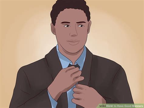 3 Ways To Have Good Manners Wikihow