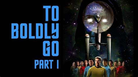 Star Trek Continues E10 To Boldly Go Part I Youtube