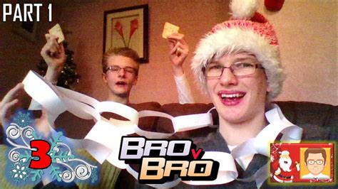 Bro V Bro Christmas Edition 2015 Part One 3 Days To Go Youtube