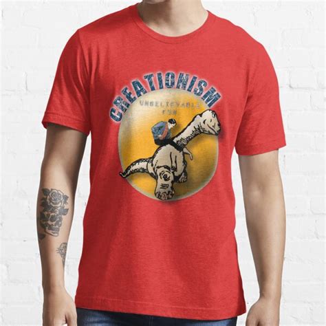 Creationism Unbelievable Fun T Shirt For Sale By Pokingstick