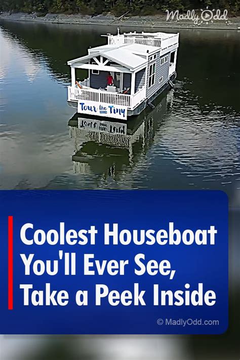 A Houseboat Floating On Top Of A Lake With The Caption Coolest Houseboat Youll Ever See Take A