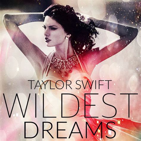 Taylor Swift Wildest Dreams Cover Edit By Claire Jaques One And Only