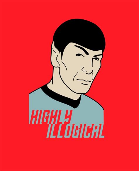 Highly Illogical Spock Says This To You Saxarocks Flickr