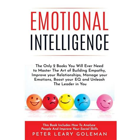 Emotional Intelligence The Only 2 Books You Will Ever Need To Master
