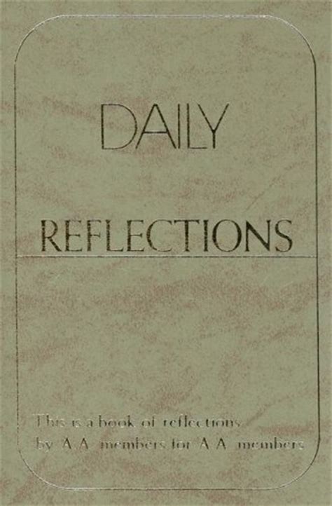 Daily Reflections A Book Of Reflections By Aa Members For Aa Members B
