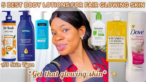 Best Body Lotion For Fair Skin Glowing Skin Get That Glowing Skin Light Skin Creams